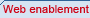 Web enablement